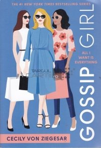 Gossip Girl: All I Want is Everything