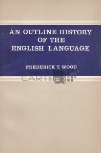 An outline history of the english language / O schita a istoriei limbii engleze