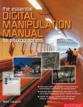The Essential Digital Manipulation Manual for photographers