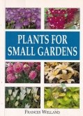 Plants for Small Gardens