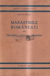 Manastirile romanesti din Transilvania si Ungaria
