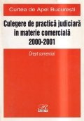 Culegere de practica judiciara in materie comerciala 2000-2001