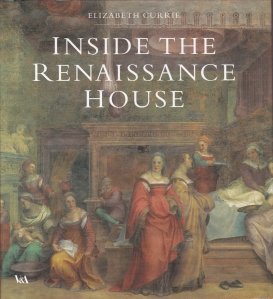 Inside the renaissance house / In interiorull casei renascentiste