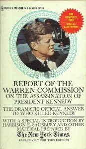 Report of the Warren Commission on the Assassination of President Kennedy / Raportul Comisiei Warren privind Asasinarea Presedintelui Kennedy