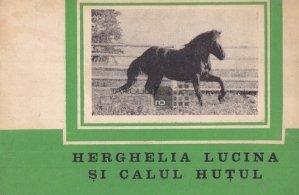Herghelia Lucina si calul Hutul