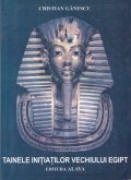 Tainele initiatilor vechiului Egipt