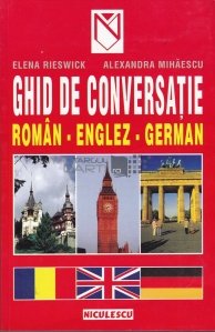 Ghid de conversatie roman-englez-german