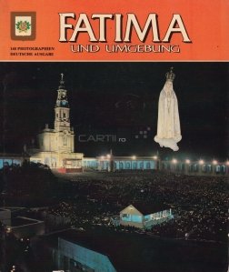 Fatima Und Umgebung / Fatima si imprejurimi