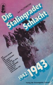 Die Stalingrader Schlacht / Batalia de la stalingrad