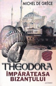 Theodora Imparateasa Bizantului