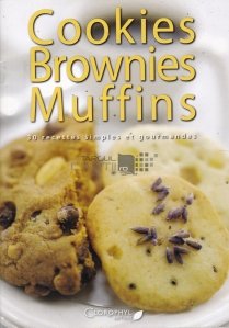 Cookies. Brownies. Muffins