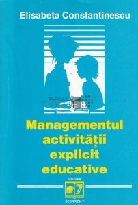 Managementul activitatii explicit educative