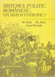 Sistemul politic romanesc un sistem entropic?