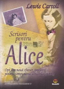 Scrisori pentru Alice (1842-1898). Opt sau noua sfaturi intelepte pentru compunerea scrisorilor (1890)