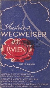 Wegweiser fur Wien mit 12 Strasenplanen / Ghid pentru Viena cu 12 planuri stradale