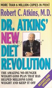 Dr. Atkins new diet revolution / Dr. Atkins revolutia dietei noi