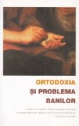 Ortodoxia si problema banilor