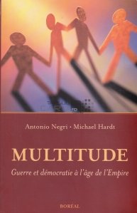 Multitude / Multime/ Razboiul si democratia in epoca Imperiului