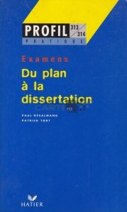 Du plan a la dissertation / De la plan la disertatie