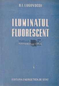 Iluminatul fluorescent