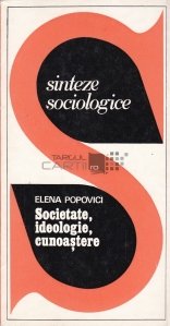 Societate, ideologie, cunoastere