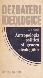 Antropologia politica si geneza ideologiilor
