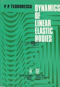 Dynamics of linear elastic bodies / Dinamica corpurilor elastice liniare