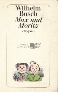 Max und Moritz / Max si Moritz