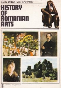 History of romanian arts / Istoria artelor romanesti