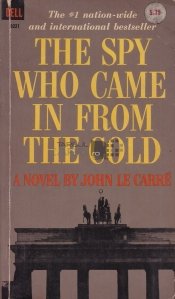 The spy who came in from the cold / Spionul care a iesit din joc