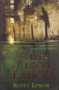 The Lies Of Locke Lamora / Minciunile lui  Locke Lamora