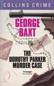 The Dorothy Parker murder case / Cazul Dorothy Parker