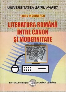Literatura Romana Intre Canon Si Modernitate