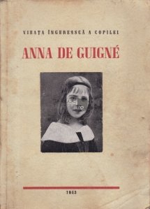 Vieata ingereasca a copilei Anna de Guigne