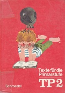Texte fur die Primarstufe / Texte pentru nivelul scolar primar