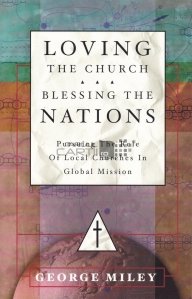 Loving the church... blessing the nations / Iubind biserica... binecuvantand natiunile