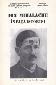 Ion Mihalache in fata istoriei