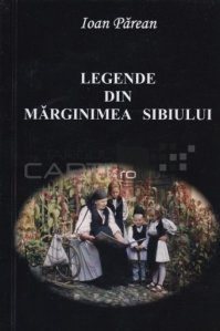 Legende din Marginimea Sibiului