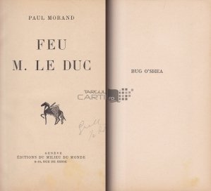 Feu M. le Duc; Bug O'Shea / Foc domnule duce