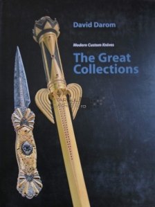 Modern custom knives The great collections / Cutite moderne Marile colectii