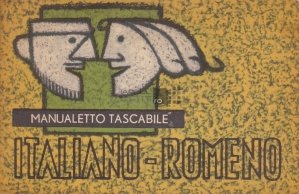 Manualetto tascabile italiano - romeno / Ghid de conversatie italian - roman