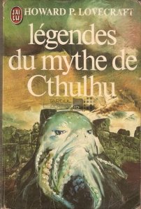 Legendes du mythe de Cthulhu / Legendele mitului lui Cthulhu