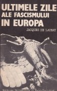 Ultimele zile ale fascismului in Europa