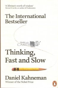 Thinking fast and slow / Ganditul incet si repede