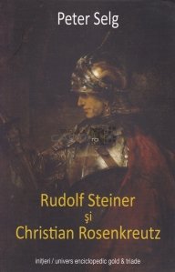 Rudolf Steiner si Christian Rosenkreutz