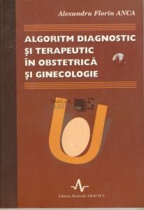 Algoritm diagnostic si terapeutic in obstetrica si ginecologie