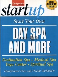 Start your own day spa and more / Porneste-ti propriul spa si mai mult