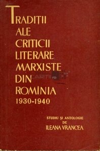 Traditii ale criticii literare marxiste din Rominia 1930-1940