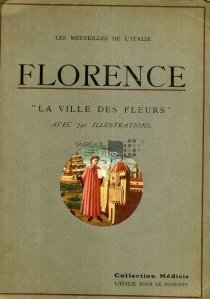 Florence / Florenta - orasul florilor
