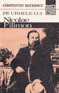 Pe urmele lui Nicolae Filimon